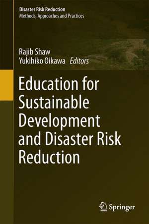 Education for Sustainable Development and Disaster Risk Reduction de Rajib Shaw