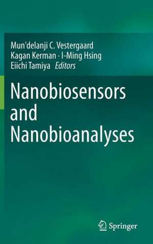 Nanobiosensors and Nanobioanalyses de Mun'delanji C. Vestergaard