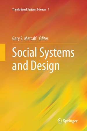 Social Systems and Design de Gary S. Metcalf