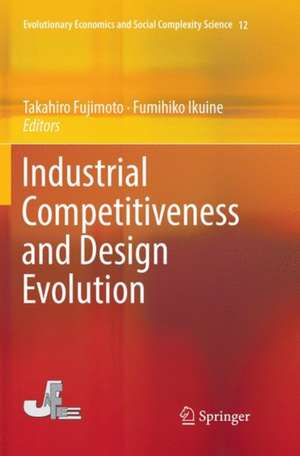 Industrial Competitiveness and Design Evolution de Takahiro Fujimoto