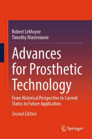 Advances for Prosthetic Technology de Robert Lemoyne