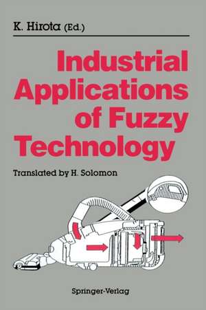 Industrial Applications of Fuzzy Technology de Kaoru Hirota