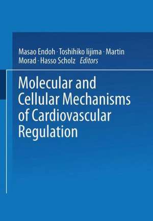 Molecular and Cellular Mechanisms of Cardiovascular Regulation de Hasso 04Scholz