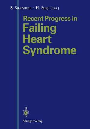 Recent Progress in Failing Heart Syndrome de Shigetake Sasayama