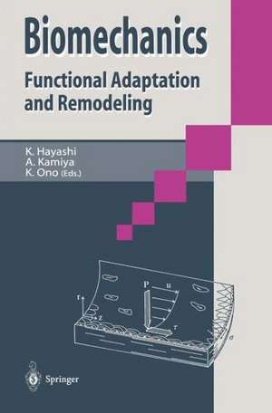 Biomechanics: Functional Adaption and Remodeling de Kozaburo Hayashi