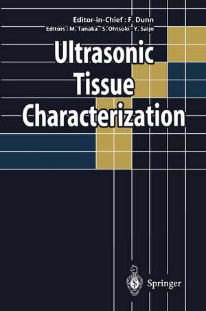 Ultrasonic Tissue Characterization de Floyd Dunn