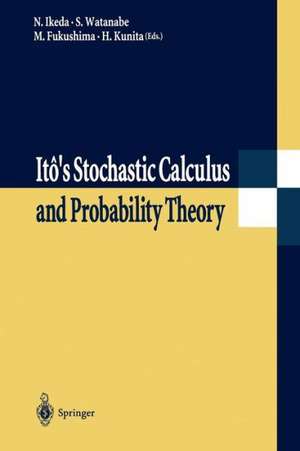 Itô’s Stochastic Calculus and Probability Theory de Nobuyuki Ikeda