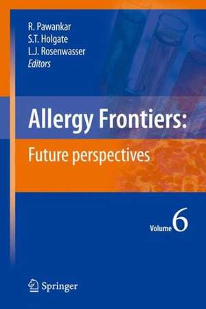 Allergy Frontiers:Future Perspectives de Ruby Pawankar