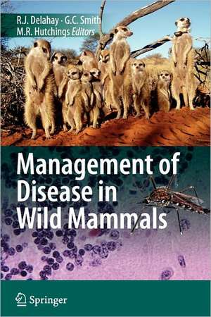 Management of Disease in Wild Mammals de Richard Delahay