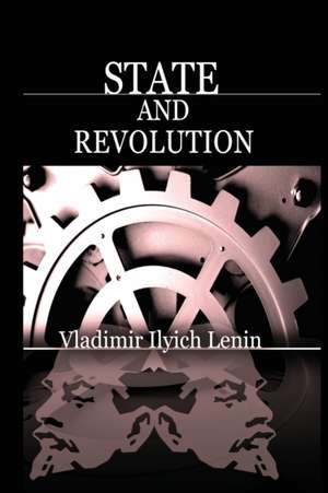 State and Revolution de Vladimir Ilich Lenin