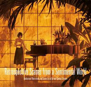 Retrospective Scenes from a Sentimental World de Pie International