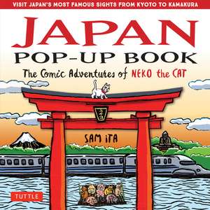 Japan Pop-Up Book: The Comic Adventures of Neko the Cat de Sam Ita