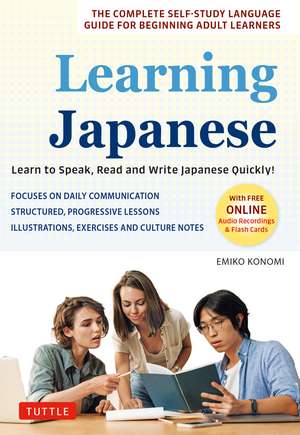 Learning Japanese: Learn to Speak, Read and Write Japanese Quickly! (Free Online Audio Recordings & Printable Flash Cards) de Emiko Konomi