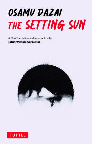 The Setting Sun: A New Translation de Osamu Dazai