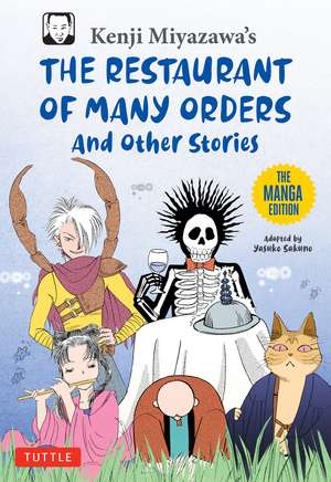 Kenji Miyazawa's Restaurant of Many Orders and Other Stories: The Manga Edition de Kenji Miyazawa