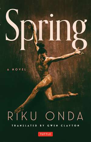 Spring: A Novel de Riku Onda