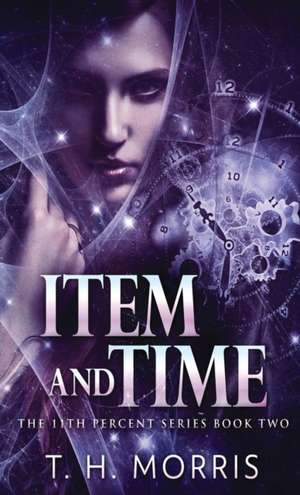 Item and Time de T. H. Morris