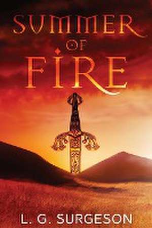 Summer of Fire de L. G. Surgeson