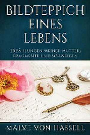 Hassell, M: Bildteppich Eines Lebens