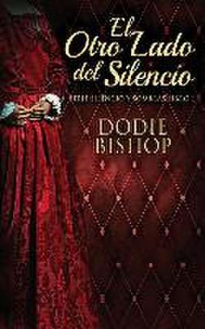 El Otro Lado del Silencio de Dodie Bishop