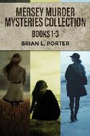 Mersey Murder Mysteries Collection - Books 1-3 de Brian L Porter