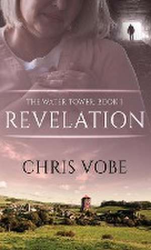 Revelation de Chris Vobe