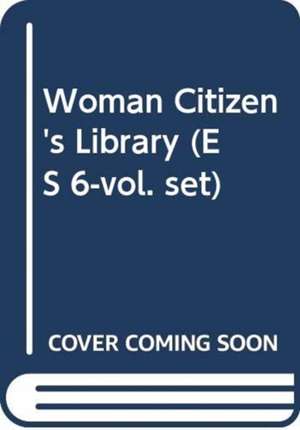 Woman Citizen's Library (ES 6-vol. set) de Shailer Mathews