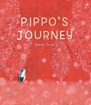 Pippo's Journey de Satoe Tone