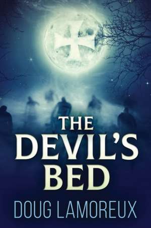 The Devil's Bed de Doug Lamoreux