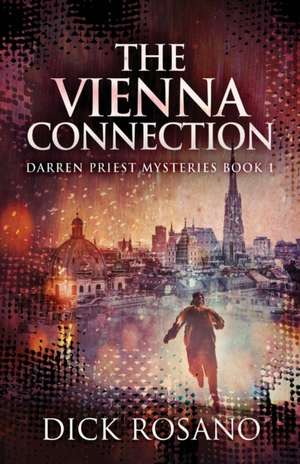 The Vienna Connection de Dick Rosano