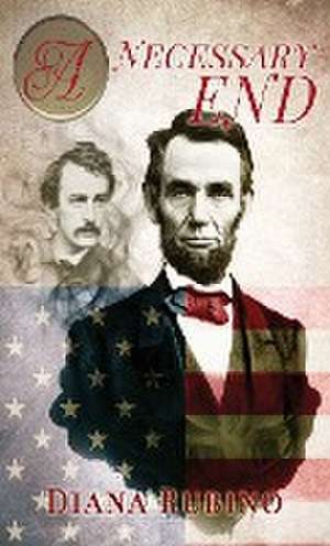 A Necessary End de Diana Rubino