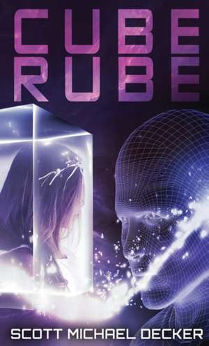 Cube Rube de Scott Michael Decker