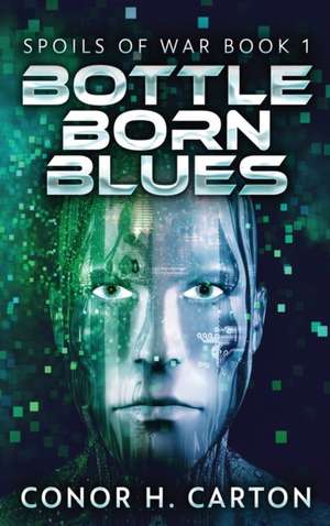 Bottle Born Blues de Conor H Carton