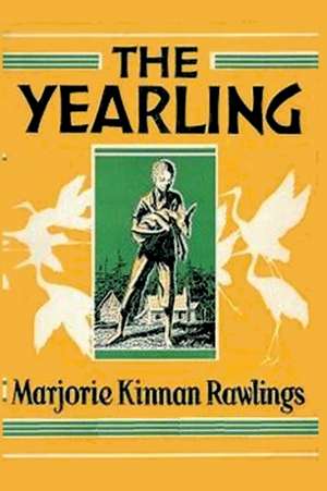 The Yearling de Marjorie Kinnan Rawlings