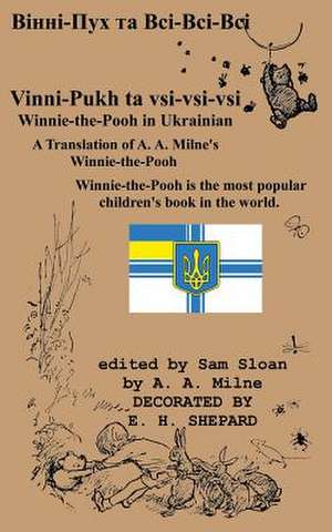 Winnie-The-Pooh in Ukrainian a Translation of A. A. Milne's "Winnie-The-Pooh" Into Ukrainian de A. A. Milne