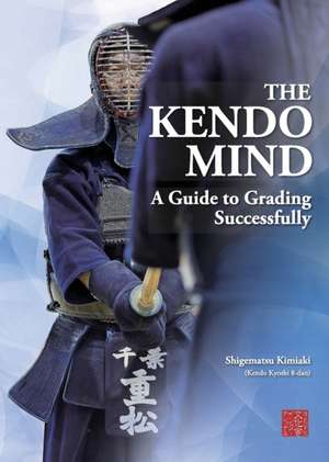 The Kendo Mind de Kimiaki Shigematsu