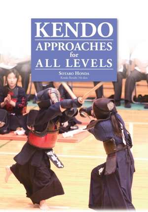 Kendo - Approaches for All Levels de Sotaro Honda