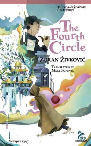 The Fourth Circle de Zoran Zivkovic