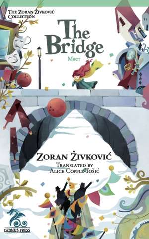 The Bridge de Zoran Zivkovic