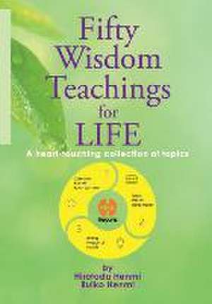 Fifty Wisdom Teachings for LIFE de Hirotada Henmi