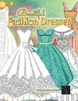 Beautiful fashion dresses coloring book for adults, beautiful dresses coloring book de Happy Arts Coloring