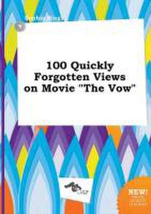 100 Quickly Forgotten Views on Movie the Vow de Sophia Bing