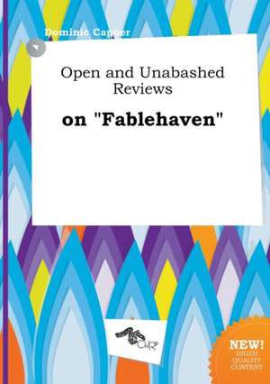 Open and Unabashed Reviews on Fablehaven de Dominic Capper