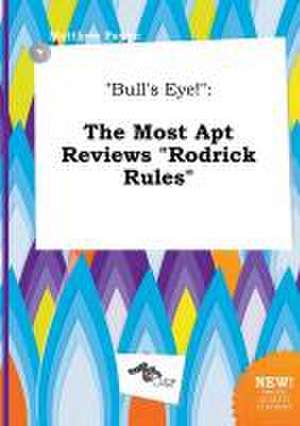 Bull's Eye!: The Most Apt Reviews Rodrick Rules de Matthew Payne