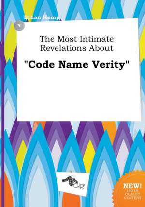 The Most Intimate Revelations about Code Name Verity de Ethan Kemp