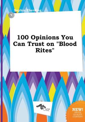 100 Opinions You Can Trust on Blood Rites de Sophia Eberding