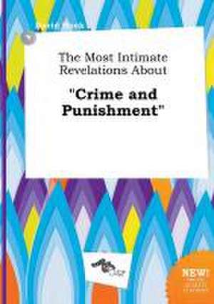 The Most Intimate Revelations about Crime and Punishment de David Hook