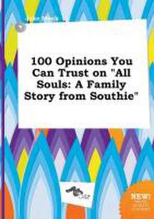 100 Opinions You Can Trust on All Souls: A Family Story from Southie de Jake Monk