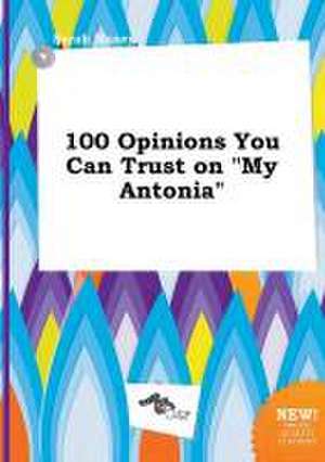 100 Opinions You Can Trust on My Antonia de Sarah Maxey