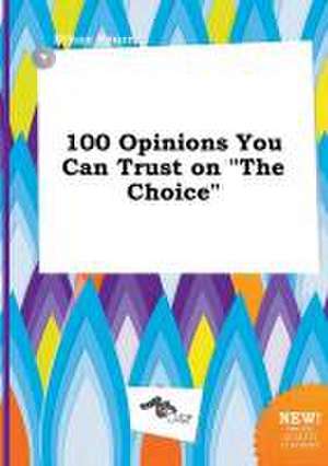 100 Opinions You Can Trust on the Choice de Ethan Spurr